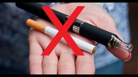 TÁC HẠI CỦA THUỐC LÁ ĐIỆN TỬ -  HÃY BỎ NGAY HÔM NAY