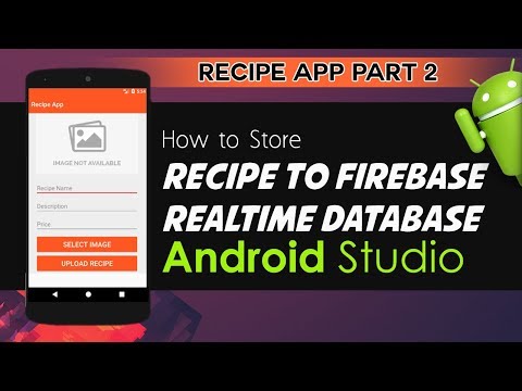 android-studio-tutorial---how-to-upload-recipe-to-firebase-realtime-database-|-recipe-app-part-2