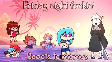 FnF Characters Reacts Animation Memes About Them & More || Part 55 || Gacha Lovely ||