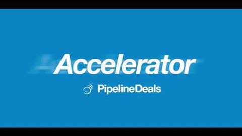 PipelineDeals Feature: Accelerator