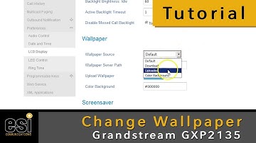 Change Wallpaper - Grandstream Tutorials - ESI Communications