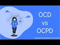 Obsessive-Compulsive Disorder versus Obsessive-Compulsive Personality Disorder