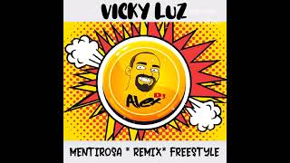 VICKY LUZ * MENTIROSA * REMIX FREESTYLE (((ALEXDJ)))