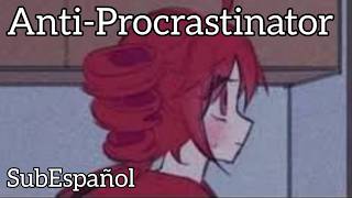 【Kasane Teto | 重音テト】 Anti-Procrastinator (Sub Español)