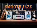 Smooth Jazz &amp; Soulful R&amp;B - Chill Stress Relief &amp; Calm Mind 🎷