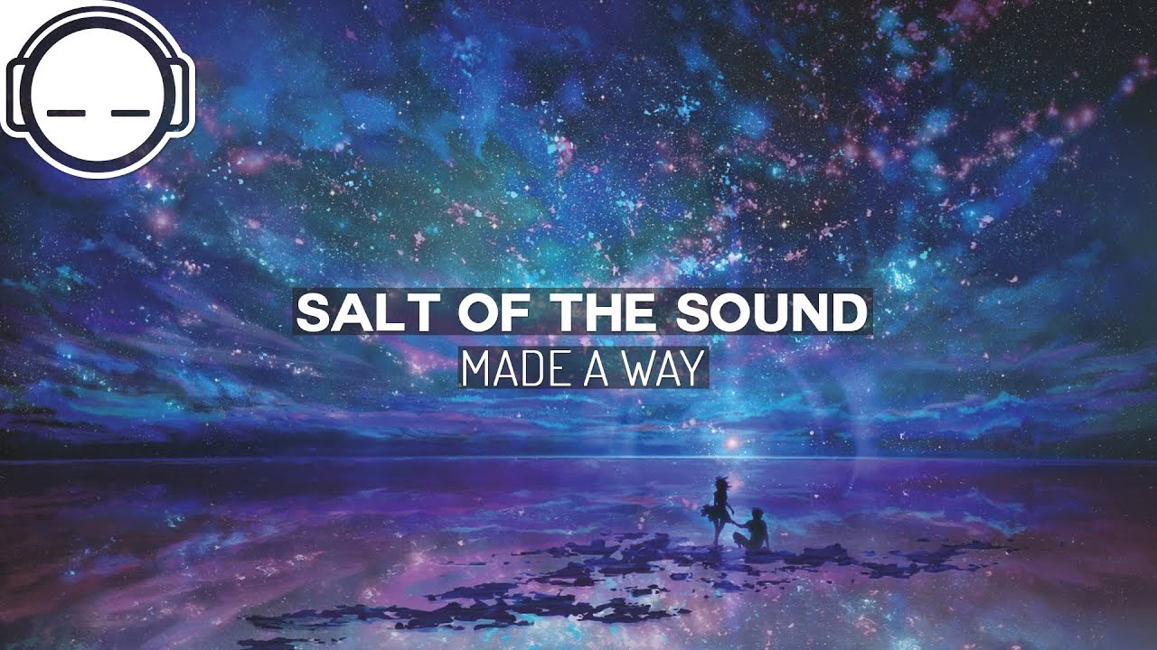 beautiful world coldplay Salt Of The Sound - Made A Way [Jesus Keep Me Near The Cross Cover] ~ Atmospheric Chill