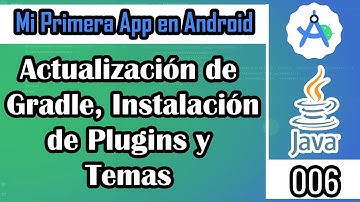 006 | Mi Primera App #Android #2025: ⚙️ Actualizando Gradle, Plugins y Temas en Android Studio 🎨