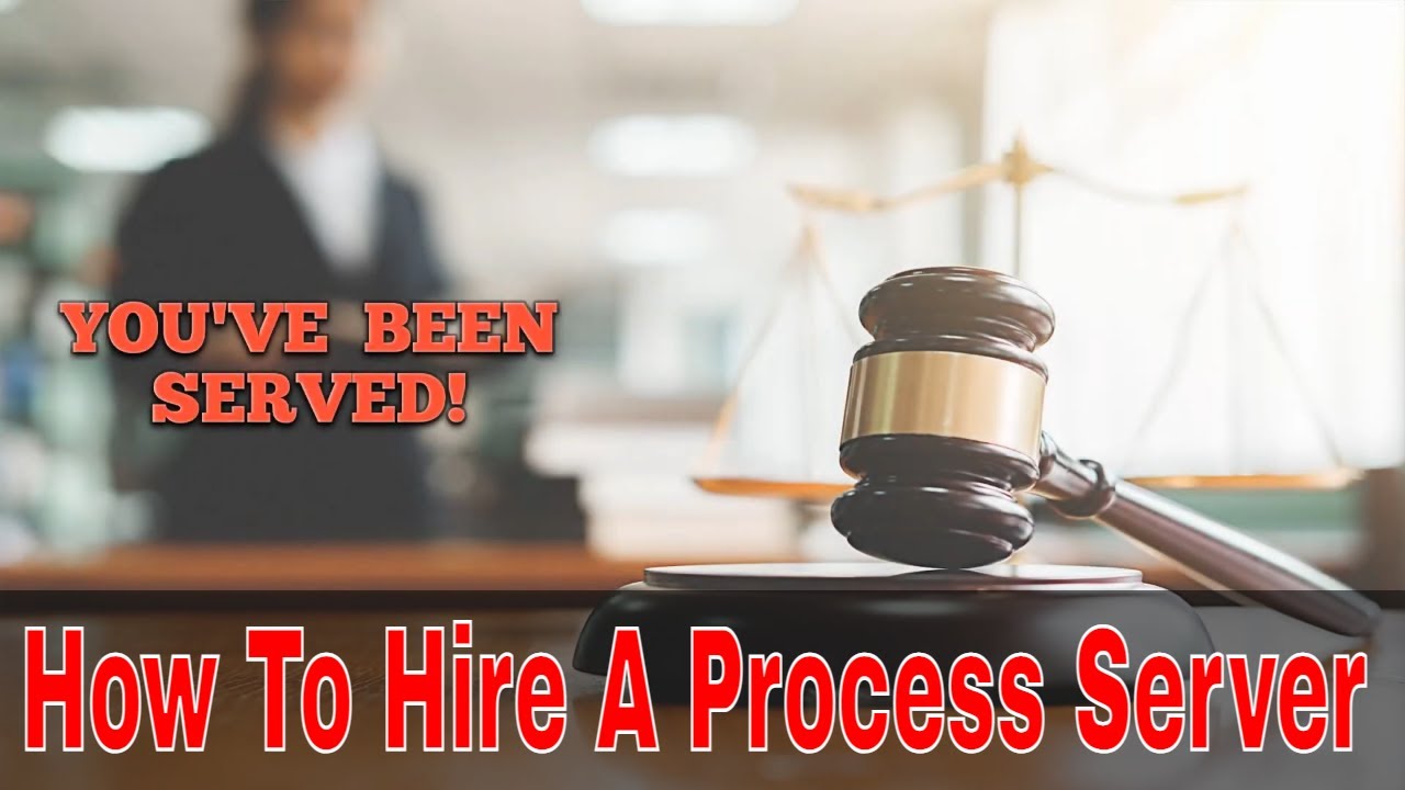 How To Hire A Process Server, The Whole Process YouTube