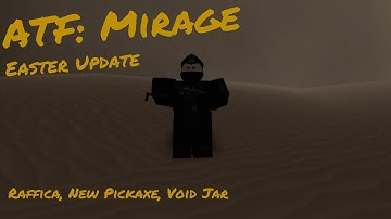 [OUTDATED] ATF: Mirage Easter Event Tutorial (Ancient Temple, Terraformed Pickaxe, Void Jar)