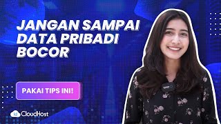 Tips Menjaga Data Pribadi | IDCloudHost