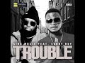 KING MOZIE TROUBLE FEAT SUNNY BOY
