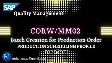 SAP S/4HANA QM | Batch Creation for Production Order: Production Scheduling Profile for Batch