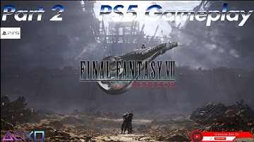 First Playthrough | Final Fantasy 7 Rebirth | Part 2 | No Commentary | PS5