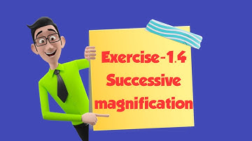 #9thncertmaths 》》 9th Class Exercise 1.4》》Concept of Successive Magnification
