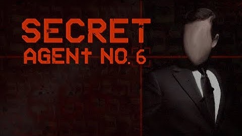 Secret Agent No. 6 - Gameplay Trailer