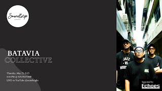 [SOUNDTRIP] BATAVIA COLLECTIVE