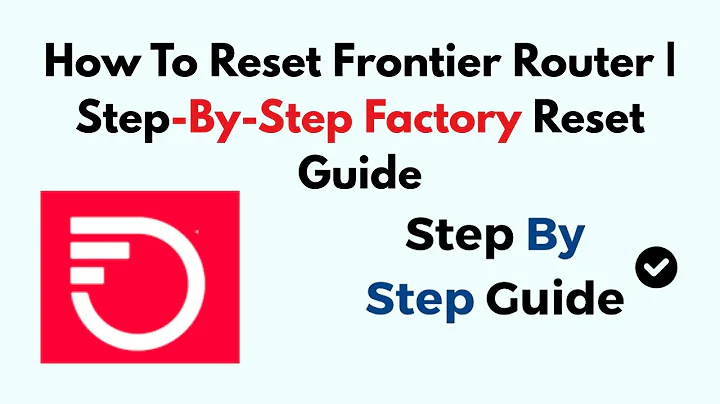 How To Reset Frontier Router | Step-By-Step Factory Reset Guide