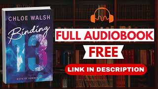 Binding 13 by Chloe Walsh [ Full Audiobook Free ]