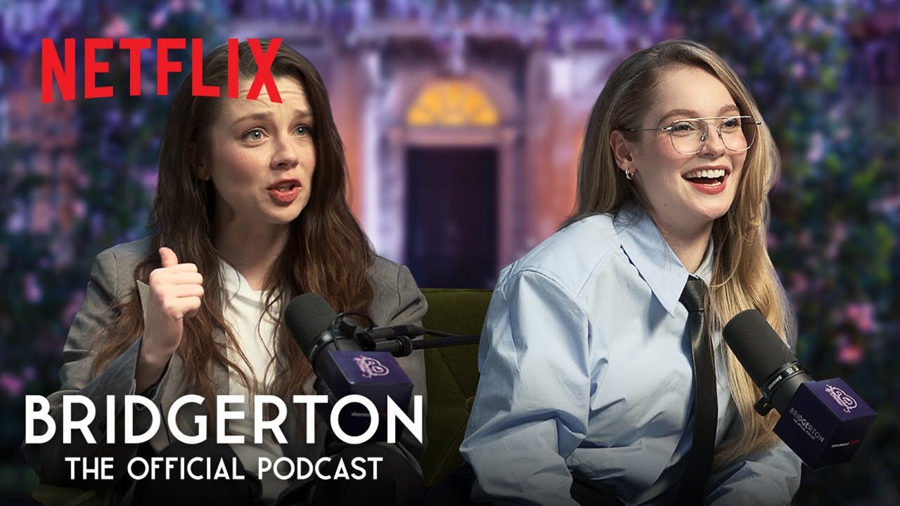 Friendship, Heartbreak and What the Future Holds | Bridgerton: The Official Podcast | Ep. 5