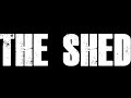 "THE SHED" Full Length Movie, Independent Film, Action, Horror, Suspense, Mystery, Drama, Comedy