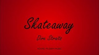 Video thumbnail of "Dire Straits - Skateaway (Lyrics) - Making Movies (1980)"