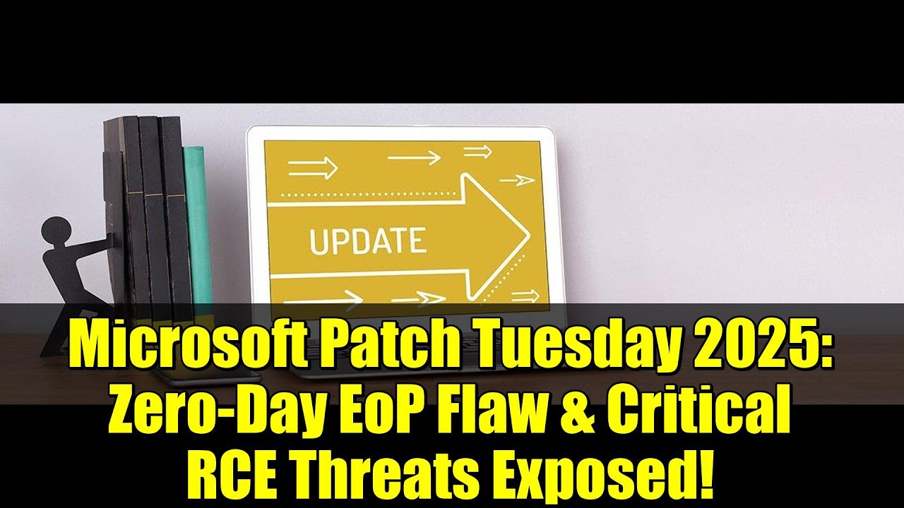 Microsoft Patch Tuesday 2025: Zero-Day EoP Flaw & Critical RCE Threats Exposed!