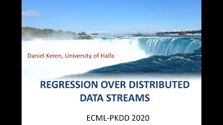 Learning over Distributed Data Streams: Regression and Classification by Daniel Keren at PDFL 2020