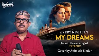Titanic | My Heart Will Go On | Celine Dion | Animesh Sikder
