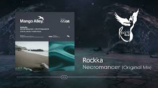 PREMIERE: Rockka - Necromancer (Original Mix) [Mango Alley]
