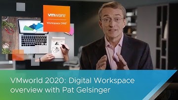 VMworld 2020: Digital Workspace overview with Pat Gelsinger