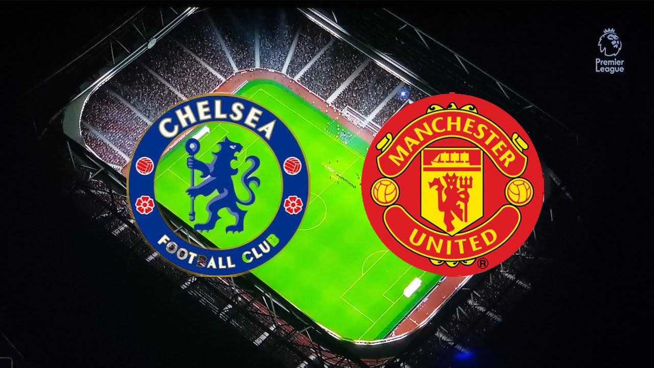 Manchester United Vs Chelsea Full Match Replay