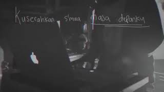 Kupercaya kau tuhan atasku segalanya