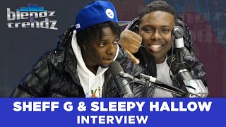 Sheff G & Sleepy Hallow Talk Collab Projects, Touring   Putting On For NYC