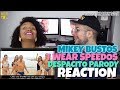 Mikey Bustos - I Wear Speedos | Despacito Parody | PATREON REACTION