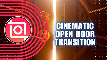 How to Add Cinematic Open Door Transition for Your Video with InShot Video Editor