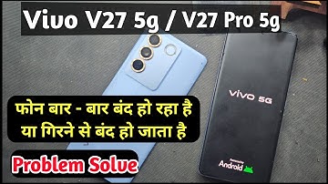 Vivo Phone Automatic Switch Off Problem | Vivo V27 5g / V27 Pro 5g Auto Power Off | Vivo Auto Off