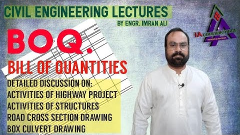 What is BOQ | How to Prepare BOQ | Activities of Highway and Structure