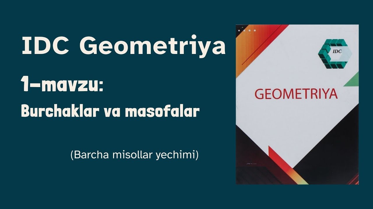 IDC Geometriya.  1-mavzu: Burchaklar va Masofalar.
