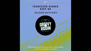 Francesco Bianco - Keep On #housemusic