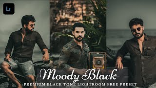 Lightroom Presets  Moody Black Freepreset Download  Lr Presets  lightroompresets  Lr Editing