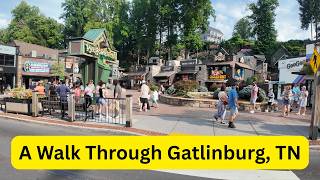 A Walk Through Gatlinburg, TN. 