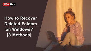 how to recover deleted folders on windows? [3 methods]