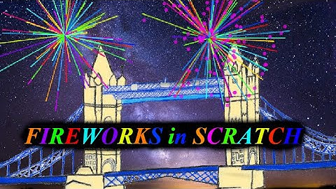 Learn Scratch: #10:  Fireworks