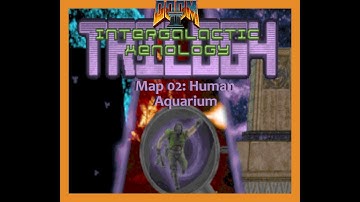 Doom 2 Intergalactic Xenology Trilogy Map 02 Human Aquqrium