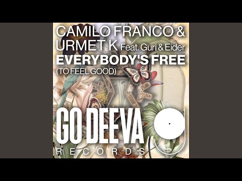 Everybody S Free To Feel Good Feat Guri Eider Extended Mix