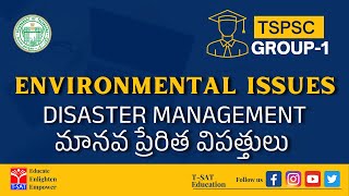 ENVIRONMENTAL ISSUES - DISASTER MANAGEMENT (MANAVA PRERITHA VIPATHULU) | TSPSC GROUP-1 || 19.09.2022