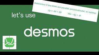 DESMOS Graphing Calculator - Parallel, Perpendicular, or Neither