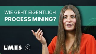 Wie geht eigentlich Process Mining | LMIS AG x Celonis