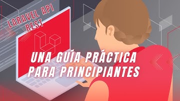 Laravel API REST: Una guía práctica para principiantes #4