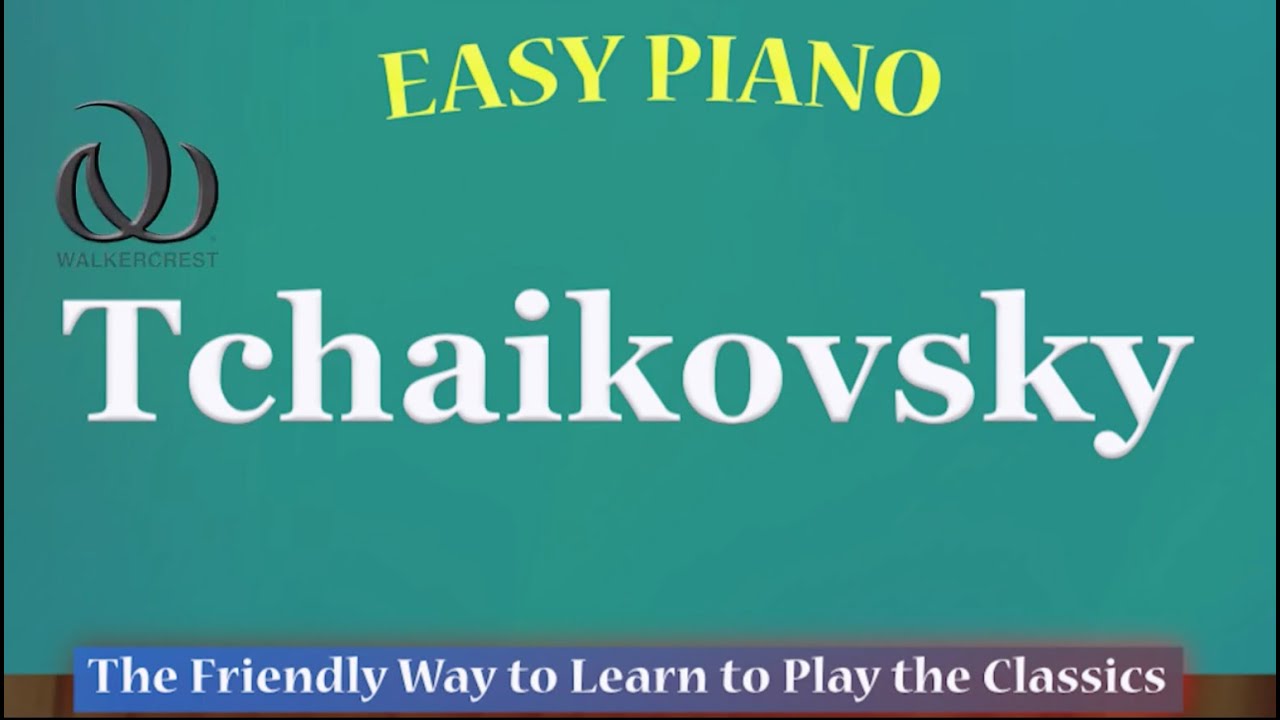 Easy Piano Tchaikovsky sheet music book demonstration from Walkercrest